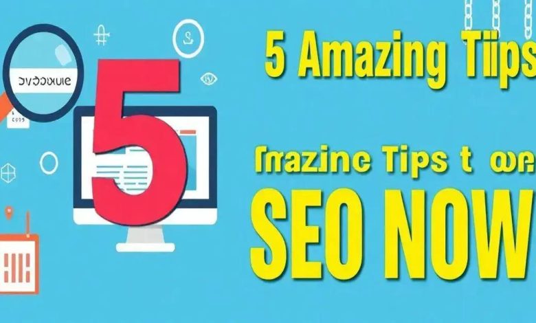 5 Dicas Incríveis para Melhorar Seu SEO Agora!